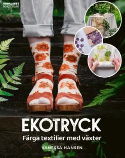 Ekotryck: färga textilier med växter