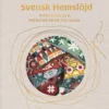 Sticka, brodera och sy rya med Svensk Hemslöjd