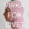 Virka för livet